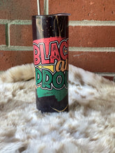 Load image into Gallery viewer, Diva’s Designs 252 Black and Proud Tumbler
